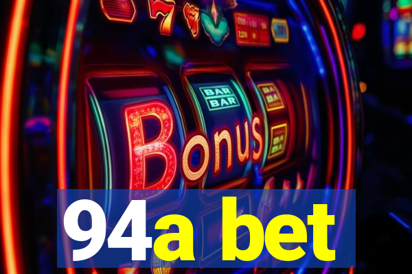 94a bet